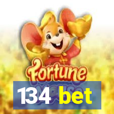 134 bet